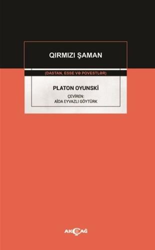 Platon Oyunski - Qirmizi Şaman | Kitap Ambarı