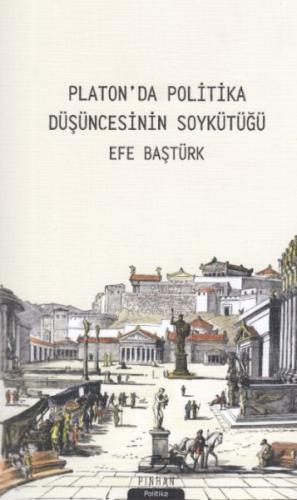 Platon'da Politik Düşüncenin Soykütüğü | Kitap Ambarı