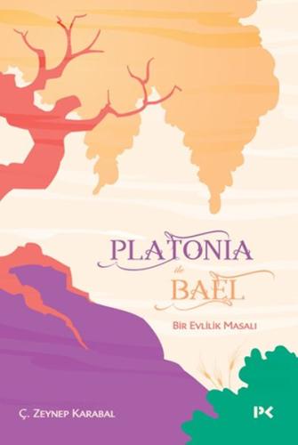 Platonia ile Bael | Kitap Ambarı