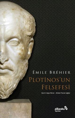 Plotinos’un Felsefesi | Kitap Ambarı