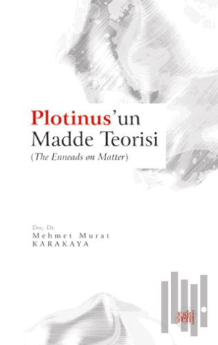 Plotinus’un Madde Teorisi | Kitap Ambarı