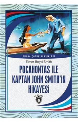 Pocahontas İle Kaptan John Smith’İn Hikayesi | Kitap Ambarı