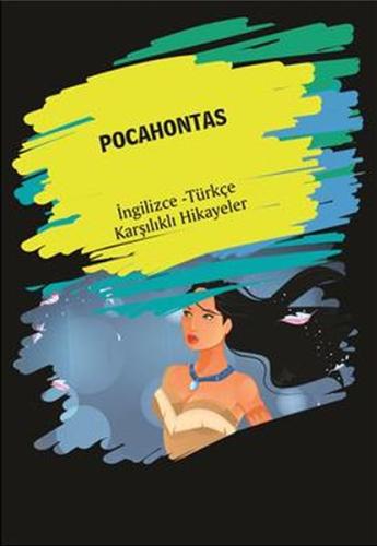 Pocahontas (İngilizce Türkçe Karşılıklı Hikayeler) | Kitap Ambarı