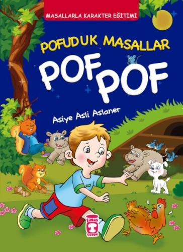 Pofuduk Masallar Pof Pof - Masallarla Karakter Eğitimi (Fleksi Cilt) |