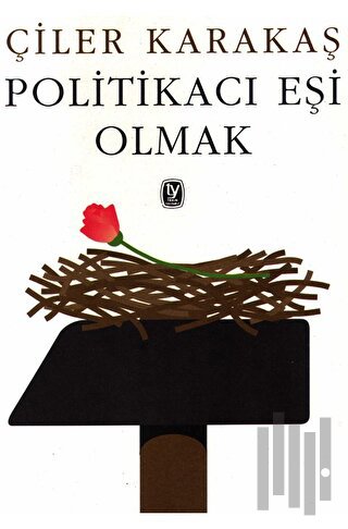 Politikacı Eşi Olmak | Kitap Ambarı