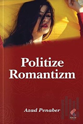 Politize Romantizm | Kitap Ambarı