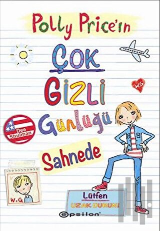 Polly Price’in Çok Gizli Günlüğü: Sahnede | Kitap Ambarı