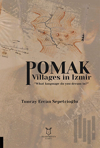 Pomak Villages in Izmir | Kitap Ambarı