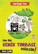 Popüler Fen - Sen Bir Kemik Torbası Değilsin! | Kitap Ambarı