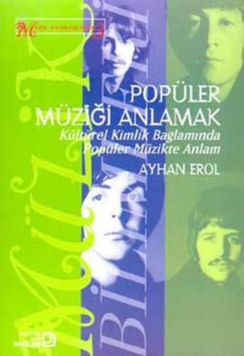 Popüler Müziği Anlamak Kültürel Kimlik Bağlamında Popüler Müzikte Anla