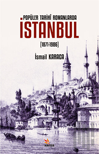 Popüler Tarihi Romanlarda İstanbul (1871-1986) | Kitap Ambarı