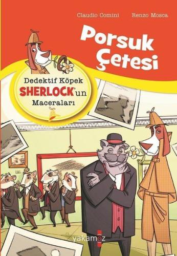 Porsuk Çetesi - Dedektif Köpek Sherlock’un Maceraları | Kitap Ambarı