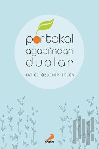 Portakal Ağacı’ndan Dualar | Kitap Ambarı