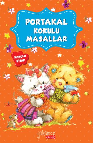 Portakal Kokulu Masallar (Kokulu Kitap) | Kitap Ambarı