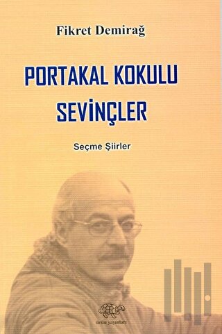 Portakal Kokulu Sevinçler | Kitap Ambarı