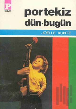 Portekiz Dün-Bugün | Kitap Ambarı