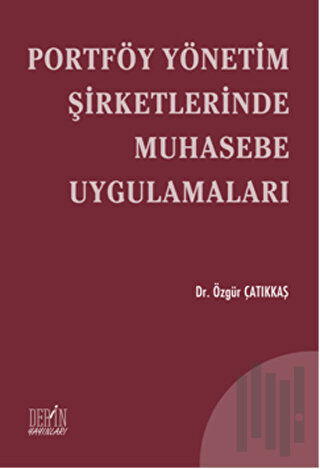 Portföy Yönetim Şirketlerinde Muhasebe Uygulamaları | Kitap Ambarı