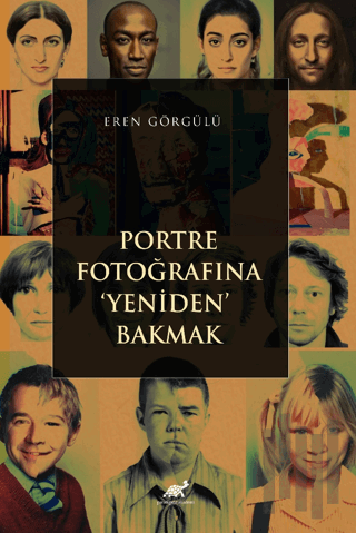 Portre Fotoğrafına Yeniden Bakmak | Kitap Ambarı