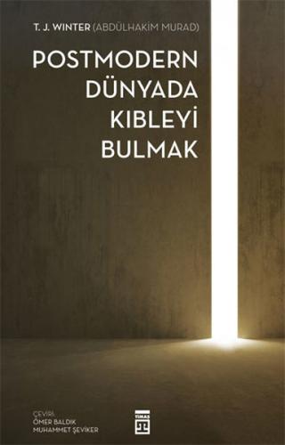 Postmodern Dünyada Kıbleyi Bulmak | Kitap Ambarı