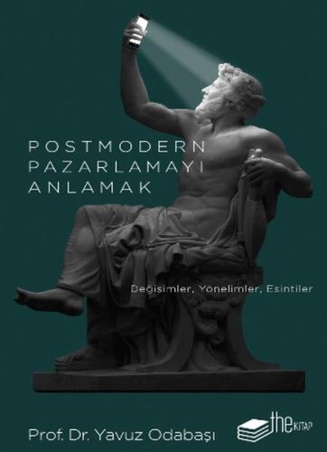 Postmodern Pazarlamayı Anlamak | Kitap Ambarı