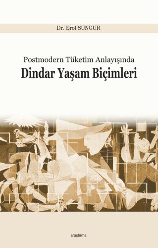 Postmodern Tüketim Anlayışında Dindar Yaşam Biçimleri | Kitap Ambarı