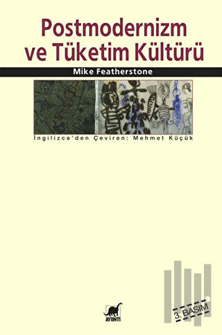 Postmodernizm ve Tüketim Kültürü | Kitap Ambarı