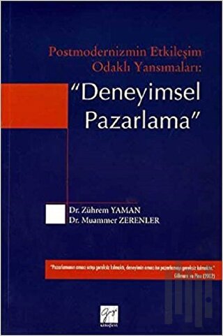 Postmodernizmin Etkileşim Odaklı Yansımaları: Deneyimsel Pazarlama | K