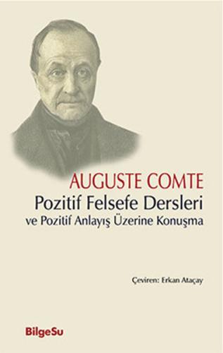 Pozitif Felsefe Dersleri ve Pozitif Anlayış Üzerine Konuşma | Kitap Am