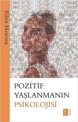 Pozitif Yaşlanmanın Psikolojisi | Kitap Ambarı