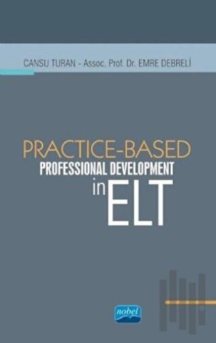 Practice - Based Professional Development in ELT | Kitap Ambarı