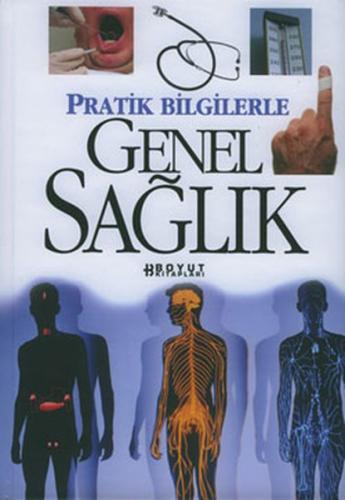 Pratik Bilgilerle Genel Sağlık | Kitap Ambarı