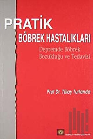 Pratik Böbrek Hastalıkları | Kitap Ambarı