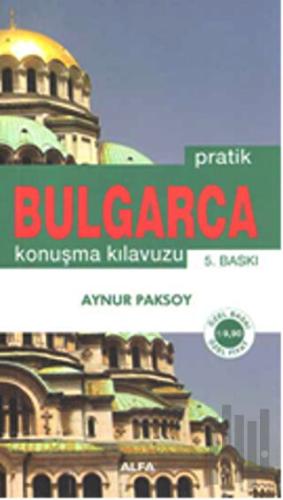 Pratik Bulgarca Konuşma Kılavuzu | Kitap Ambarı