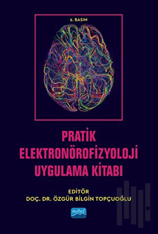 Pratik Elektronörofizyoloji Uygulama Kitabı | Kitap Ambarı