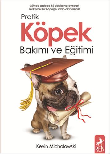 Pratik Köpek Bakımı ve Eğitimi | Kitap Ambarı