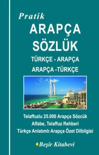 Pratik Türkçe-Arapça - Arapça-Türkçe Sözlük | Kitap Ambarı