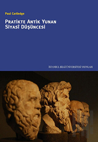 Pratikte Antik Yunan Siyasi Düşüncesi | Kitap Ambarı