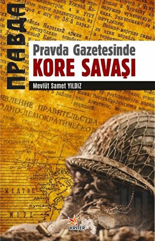 Pravda Gazetesinde Kore Savaşı | Kitap Ambarı