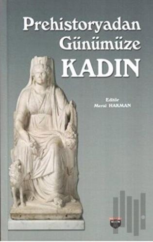 Prehistoryadan Günümüze Kadın | Kitap Ambarı