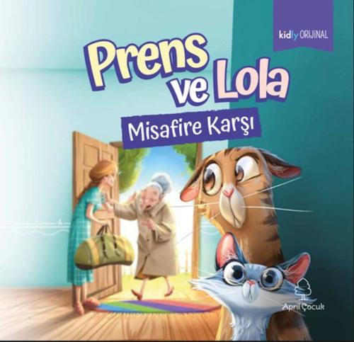 Prens ve Lola Misafire Karşı | Kitap Ambarı