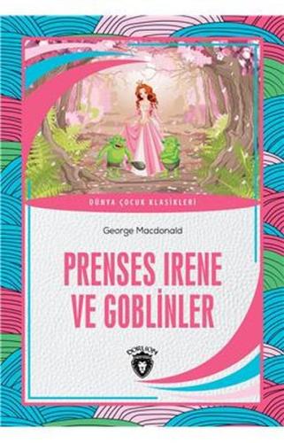 Prenses Irene Ve Goblinler | Kitap Ambarı