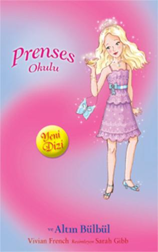 Prenses Okulu 22: Grace ve Altın Bülbül | Kitap Ambarı