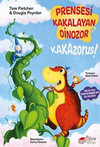 Prensesi Kakalayan Dinozor Kakazorus | Kitap Ambarı