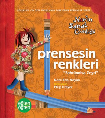 Prensesin Renkleri - Eğlen Öğren Nar'ın Sanat Günlüğü | Kitap Ambarı