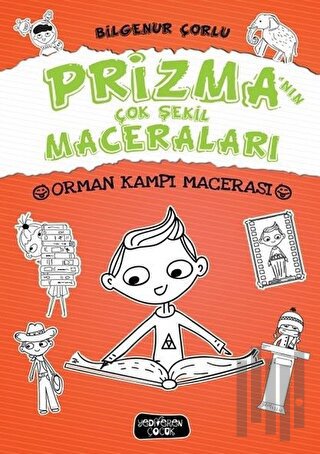 Prizma'nın Çok Şekil Maceraları - Orman Kampı Macerası (Ciltli) | Kita