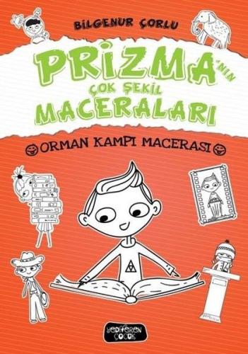 Prizma'nın Çok Şekil Maceraları - Orman Kampı Macerası (Ciltli) | Kita