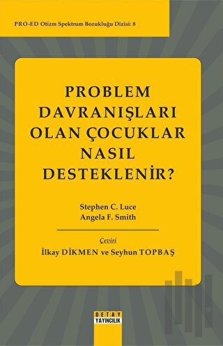 Problem Davranışları Olan Çocuklar Nasıl Desteklenir? | Kitap Ambarı