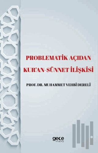 Problematik Açıdan Kur'an -Sünnet lişkisi | Kitap Ambarı