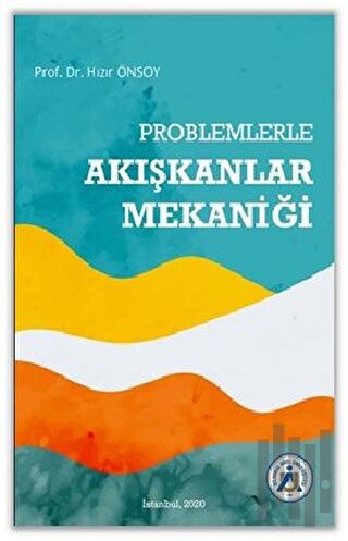 Problemlerle Akışkanlar Mekaniği | Kitap Ambarı