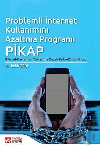 Problemli İnternet Kullanımı Azaltma Programı PİKAP | Kitap Ambarı